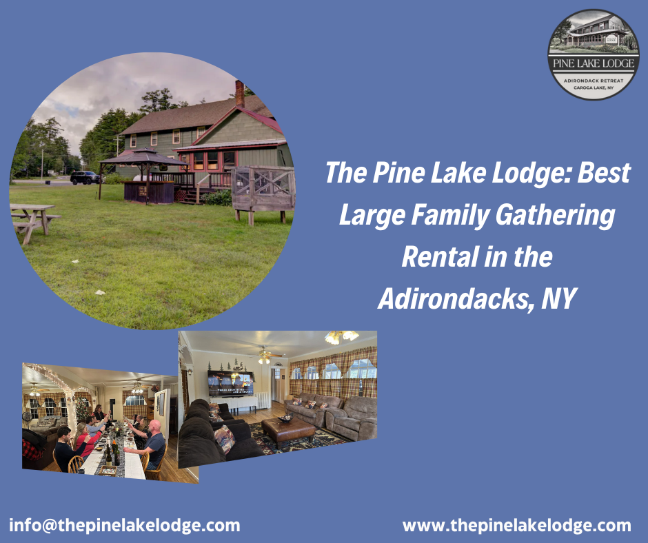 best large family gathering rental in the Adirondacks NY